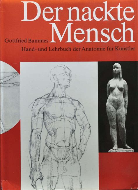 der nackte mensch|Gottfried BAMMES Der Nackte Mensch 